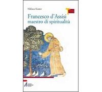 Francesco d'Assisi maestro di spiritualità