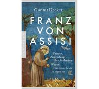Francesco d'Assisi: pace, dedizione e nuova umiltà. Quello che ci fa Franz...