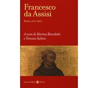 Francesco d'Assisi. Storia, arte e mito - 2019 - Carocci (Frecce)