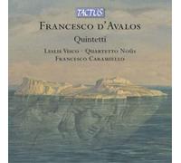 Francesco D'Avalos Francesco D'Avalos: Quintetti (CD) Album