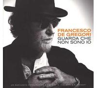 Francesco de Gregori. Guarda che non sono io. Ediz. illustrata
