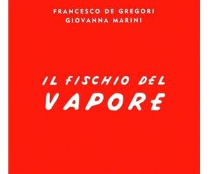 Francesco De Gregori - Il Fischio del Vapore