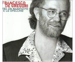 Francesco De Gregori - Tra Un Manifesto E Lo Specchio