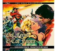 Francesco de Maesi and Giovanni Fusco - Col Ferro E Col Fuoco OST By Francesco de Maesi and Giovanni Fusco (2015-02-16)
