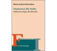Francesco De Sarlo. Dalla psicologia alla filosofia