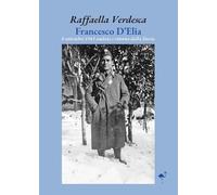 Francesco D'Elia. 8 settembre 1943 andata e ritorno dalla storia