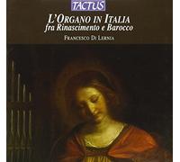 Francesco Di Lernia - L' Organo In Italia Fra Rinascime