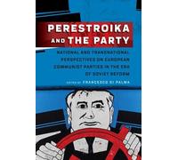 Francesco Di Palma Perestroika and the Party (Tascabile)