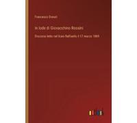 Francesco Donati In lode di Giovacchino Rossini (Tascabile)