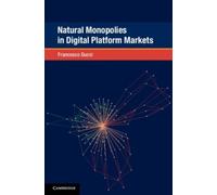 Francesco Ducci Natural Monopolies in Digital Platform Markets (Tascabile)