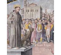 Francesco e frate lupo. L'arte racconta la leggenda dell'incontro