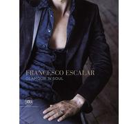 Francesco Escalar. Glamour 'n Soul - [Skira]