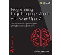 Francesco Esposi Programming Large Language Models with Azure Open (Tascabile)