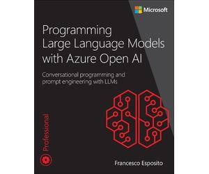Francesco Esposi Programming Large Language Models with Azure Open (Tascabile)