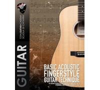 Francesco Fareri Basic Acoustic Fingerstyle Guitar Technique (Tascabile)