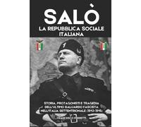 Francesco Ferretti SALÒ - La Repubblica Sociale Italiana (Tascabile)