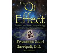 Francesco Garri Garripoli The Qi Effect (Tascabile)