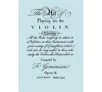 Francesco Gemin The Art of Playing the Violin. [Facsimile of 1751 Ed (Tascabile)