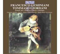 Francesco Gemini Francesco Geminiani/Tommaso Giordani: Sonate Per Chitarra (CD)