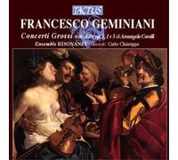Francesco Geminiani Francesco Geminiani: Concerti Grossi (CD) Album