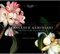 Francesco Geminiani Francesco Geminiani: True Taste in the Arts of Musick (CD)