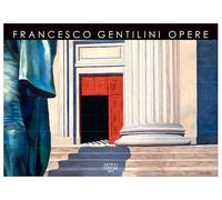 Gentilini, Francesco - Opere. Ediz. italiana e inglese