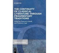 Francesco Ginel The Continuity of Classical Literature Throug (Copertina rigida)