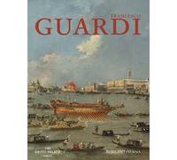 Francesco Guardi. Ediz. illustrata