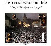 FRANCESCO GUCCINI - FRA LA VIA EMILIA E IL WEST CD 1