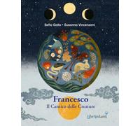 Francesco. Il cantico delle creature