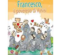 Francesco, il poverello d'Assisi