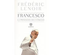 Francesco, la primavera del Vangelo