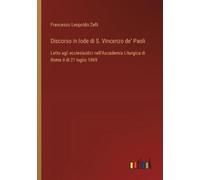 Francesco Leopoldo Zelli Discorso in lode di S. Vincenzo de' Paoli (Tascabile)