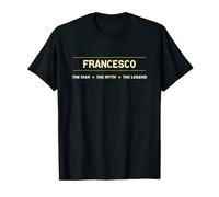FRANCESCO l'uomo il mito la LEGGENDA | Nome maschile - Maglietta