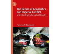 Francesco M. Bongi The Return of Geopolitics and Imperial Co (Copertina rigida)