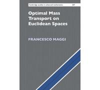 Francesco Maggi Optimal Mass Transport on Euclidean Spaces (Copertina rigida)