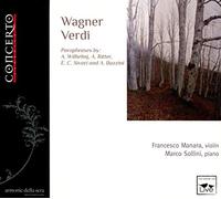 Francesco Manara( Violino), Marco Sollini( Piano) - Wagner - Verdi