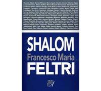 Francesco Maria Feltri. Shalom
