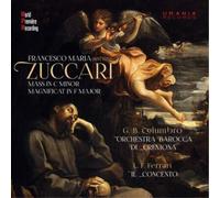 Francesco Maria Zucc Francesco Maria Zuccari: Mass in C Minor/Magnificat in F Ma