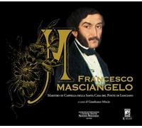 Libri Francesco Masciangelo. Maestro Di Cappella Della Santa Casa Del Ponte Di L