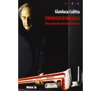 Francesco Maselli. Uno sguardo non indifferente