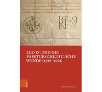 Francesco Masse Leo IX. und die papstgeschichtliche Wende (10 (Copertina rigida)