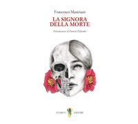 Francesco Mastriani La signora della morte romanzo gotico Napoli mistero colera