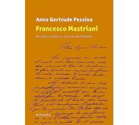 Francesco Mastriani. Un autore dentro e oltre la napoletanità