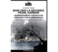 Francesco Mattesini Bari 1943 (Tascabile)