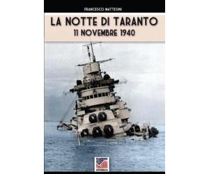 Francesco Mattesini La notte di Taranto (Tascabile) Storia