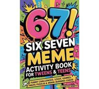 Francesco Memet 6…7 SIX SEVEN Meme Activity Book for Tweens & Teens (Tascabile)