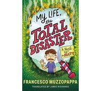 Francesco Muzzopappa My Life, The Total Disaster (Tascabile)