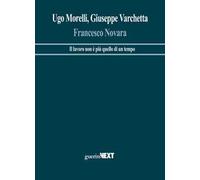 Francesco Novara. Il lavoro non è più quello di un tempo