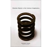Francesco Orland Obsolete Objects in the Literary Imaginatio (Copertina rigida)